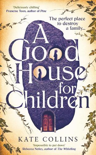 Бумажная книга «A Good House for Children: Longlisted for the Authors' Club Best First Novel Award», автор Кейт Коллинз - фото №1