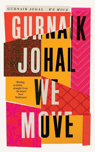 Паперова книга «We Move: Winner of the 2023 Somerset Maugham Award», автор Гурнак Джохал - фото №1