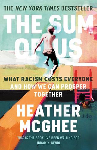 Паперова книга «The Sum of Us: What Racism Costs Everyone and How We Can Prosper Together», автор Гізер МакГі - фото №1
