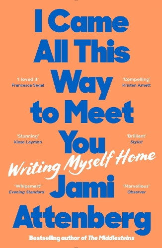 Паперова книга «I Came All This Way to Meet You: Writing Myself Home», автор Джемі Аттенберг - фото №1