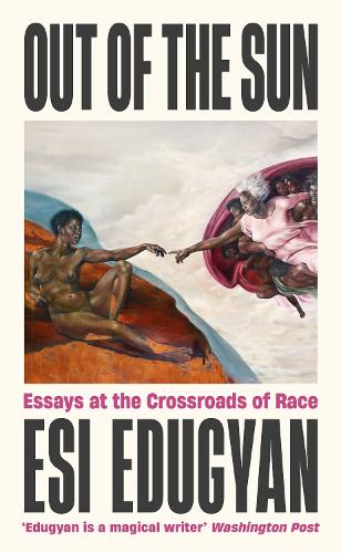 Бумажная книга «Out of The Sun: Essays at the Crossroads of Race» - фото №1