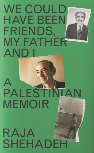 Бумажная книга «We Could Have Been Friends, My Father and I: A Palestinian Memoir», автор Раджа Шехаде - фото №1