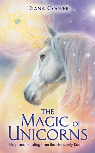 Бумажная книга «The Magic of Unicorns: Help and Healing from the Heavenly Realms», автор Дайана Купер - фото №1