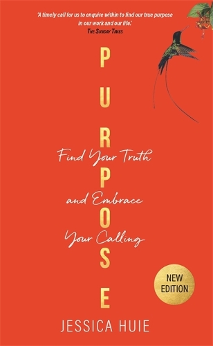 Бумажная книга «Purpose (Revised Edition): Find Your Truth and Embrace Your Calling», автор Джессика Хьюи - фото №1
