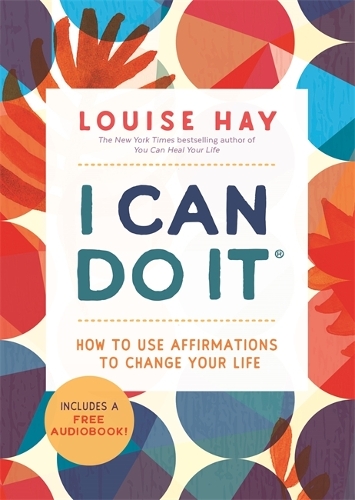 Бумажная книга «I Can Do It: How to Use Affirmations to Change Your Life», автор Луиза Хей - фото №1