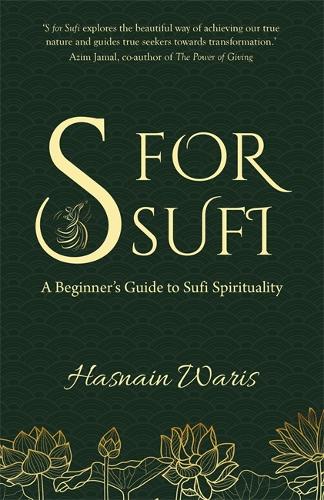 Бумажная книга «S for Sufi: A Beginner’s Guide to Sufi Spirituality», автор Хаснаин Варис - фото №1