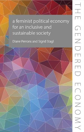 Бумажная книга «A Feminist Political Economy for an Inclusive and Sustainable Society», авторов Диана Перронс, Сигрид Штагль - фото №1