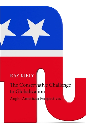 Бумажная книга «The Conservative Challenge to Globalization: Anglo-American Perspectives», автор Рэй Кайли - фото №1