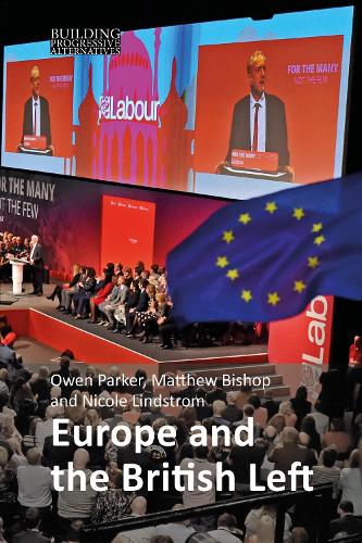 Бумажная книга «Europe and the British Left», авторов Мэтью Бишоп, Николь Линдстром, Оуэн Паркер - фото №1