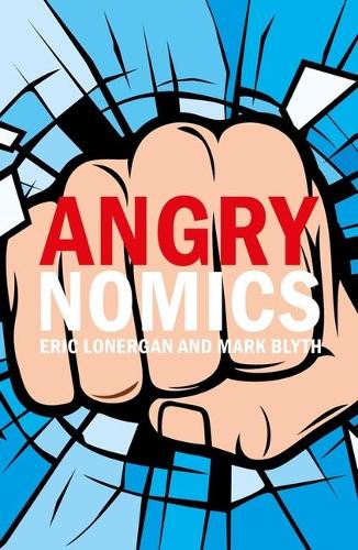 Паперова книга «Angrynomics», авторів Містер Ерік Лонерган, Професор Марк Бліт - фото №1