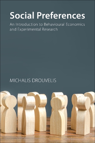 Бумажная книга «Social Preferences: An Introduction to Behavioural Economics and Experimental Research», автор Михалис Друвелис - фото №1