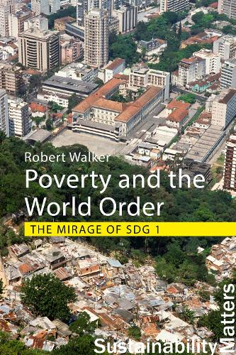 Бумажная книга «Poverty and the World Order: The Mirage of SDG 1», автор Роберт Уокер - фото №1