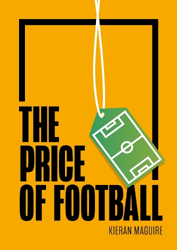 Бумажная книга «The Price of Football: Understanding Football Club Finance», автор Киран Магуайр - фото №1