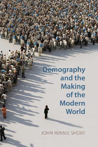 Бумажная книга «Demography and the Making of the Modern World: Public Policies and Demographic Forces», автор Джон Ренни Шорт - фото №1