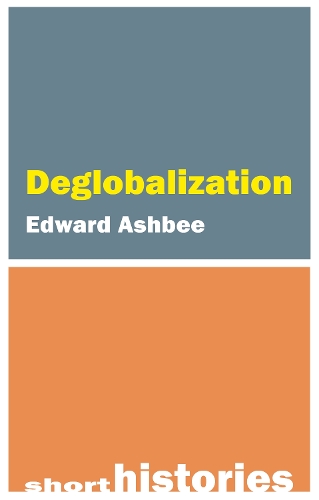 Паперова книга «Deglobalization», автор Едвард Ешбі - фото №1