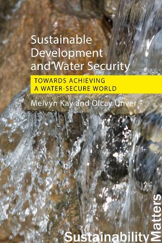 [object Object] «Sustainable Development and Water Security: Towards Achieving a Water-Secure World», автор Олкай Унвер - фото №1