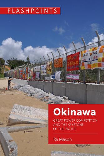 Бумажная книга «Okinawa: Great Power Competition and the Keystone of the Pacific», автор Ра Мейсон - фото №1