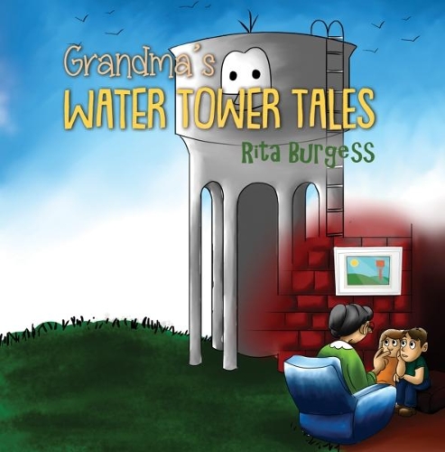 Бумажная книга «Grandma's Water Tower Tales», автор Рита Берджесс - фото №1