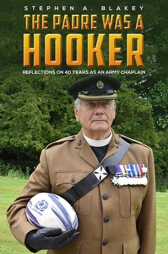 Бумажная книга «The Padre was a Hooker: Reflections on 40 years as an Army Chaplain», автор Стивен А. Блейки - фото №1