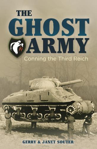 Паперова книга «The Ghost Army: Conning the Third Reich», авторів Джеррі Соутер, Джанет Соутер - фото №1