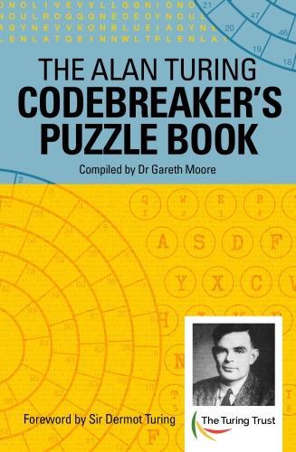 Бумажная книга «The Alan Turing Codebreaker's Puzzle Book», автор Алан Матисон Тьюринг - фото №1