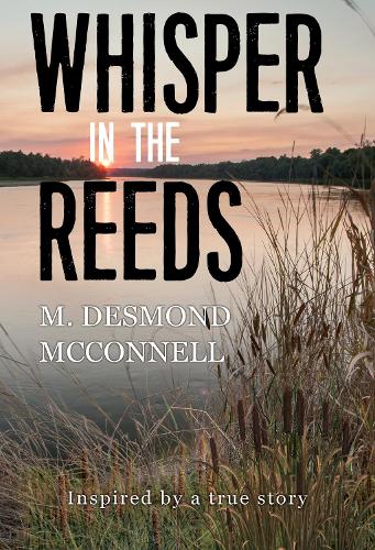 Бумажная книга «Whisper in the Reeds», автор М. Десмонд МакКоннелл - фото №1