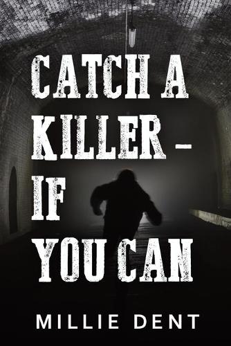 Бумажная книга «Catch a Killer - If You Can», автор Милли Дент - фото №1