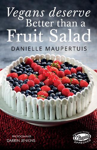 Бумажная книга «Vegans Deserve Better than a Fruit Salad», автор Даниэль Мопертюи - фото №1