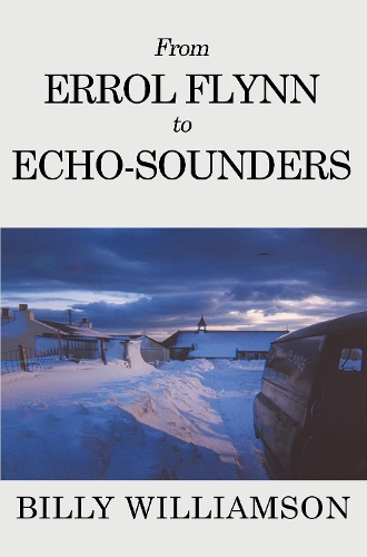 Бумажная книга «From Errol Flynn to Echo-Sounders», автор Билли Уильямсон - фото №1