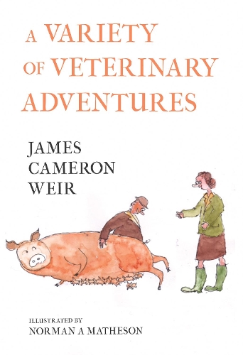 Бумажная книга «A Variety of Veterinary Adventures», автор Джеймс Кэмерон Вейр - фото №1