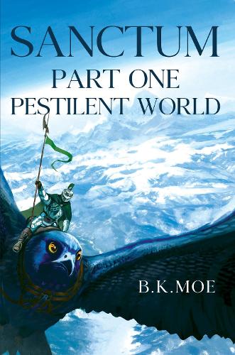Бумажная книга «Sanctum Book One: Pestilent World», автор Б. К. Мо - фото №1