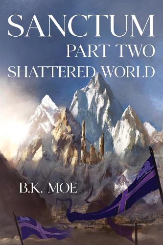 Паперова книга «Sanctum Book Two: Shattered World», автор Б. К. Мо - фото №1