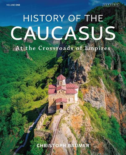 [object Object] «History of the Caucasus: Volume 1: At the Crossroads of Empires», автор Крістоф Баумер - фото №1