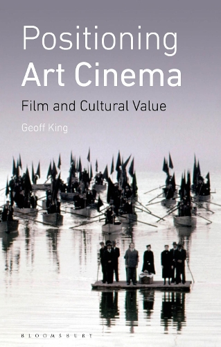 Бумажная книга «Positioning Art Cinema: Film and Cultural Value», автор Джефф Кинг - фото №1