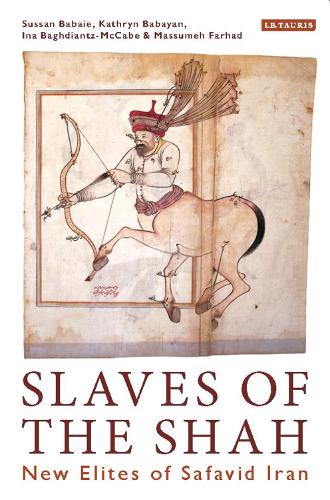 Бумажная книга «Slaves of the Shah: New Elites of Safavid Iran», автор Сусан Бабайе - фото №1