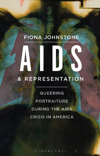 Бумажная книга «AIDS and Representation: Queering Portraiture during the AIDS Crisis in America», автор Фиона Джонстон - фото №1