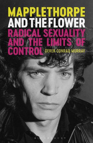 Бумажная книга «Mapplethorpe and the Flower: Radical Sexuality and the Limits of Control», автор Дерек Конрад Мюррей - фото №1