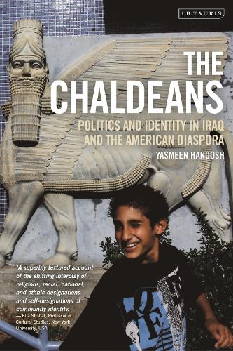 Бумажная книга «The Chaldeans: Politics and Identity in Iraq and the American Diaspora», автор Ясмин Хануш - фото №1