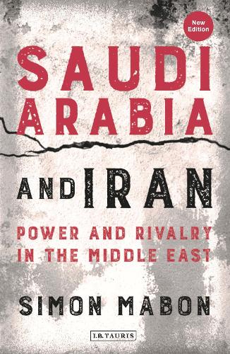 Бумажная книга «Saudi Arabia and Iran: Power and Rivalry in the Middle East», автор Саймон Мабон - фото №1