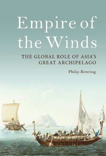 Бумажная книга «Empire of the Winds: The Global Role of Asia’s Great Archipelago», автор Филип Боуринг - фото №1