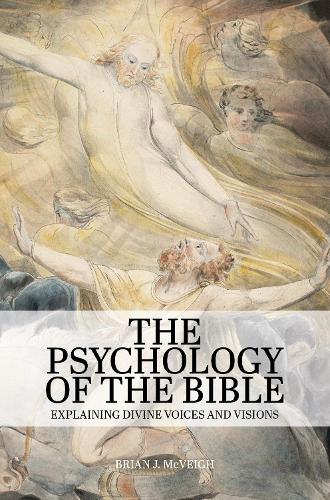 Паперова книга «The Psychology of the Bible: Explaining Divine Voices and Visions», автор Брайан Дж. Маквей - фото №1