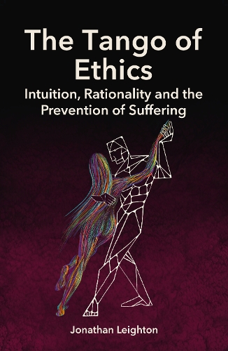 Паперова книга «The Tango of Ethics: Intuition, Rationality and the Prevention of Suffering», автор Джонатан Лейтон - фото №1
