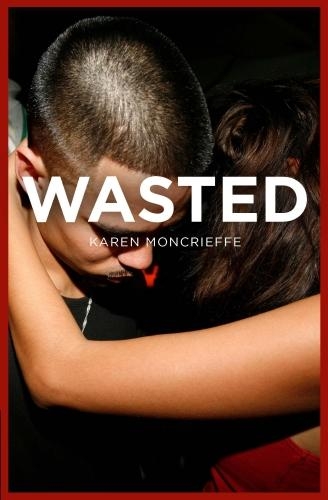 Бумажная книга «Wasted», автор Карен Монкрифф - фото №1