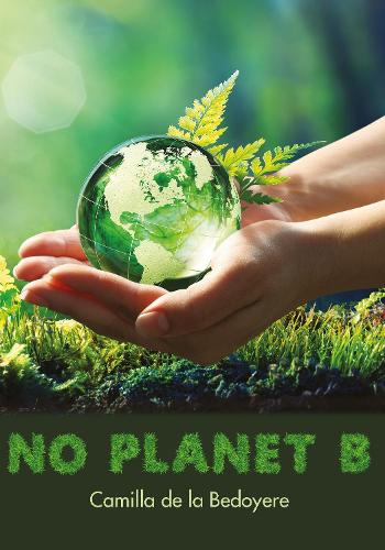 Бумажная книга «No Planet B», автор Камилла де ла Бедойер - фото №1