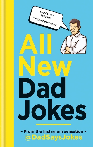 Паперова книга «All New Dad Jokes: The second collection from the Instagram sensation @DadSaysJokes», автор Дед Сейс Джоукс - фото №1