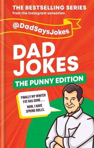 Бумажная книга «Dad Jokes: The Punny Edition: The fourth collection from the Instagram sensation @DadSaysJokes», автор Дэд Сэйс Джоукс - фото №1