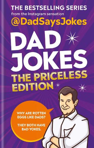 Бумажная книга «Dad Jokes: The Priceless Edition: The fifth collection from the Instagram sensation @DadSaysJokes», автор Дэд Сэйс Джоукс - фото №1