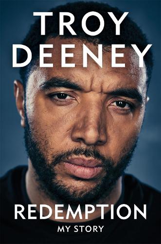 Бумажная книга «Troy Deeney: Redemption: My Story», автор Трой Дини - фото №1