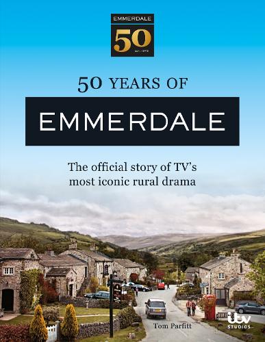 Бумажная книга «50 Years of Emmerdale: The official story of TV's most iconic rural drama», автор Том Парфитт - фото №1
