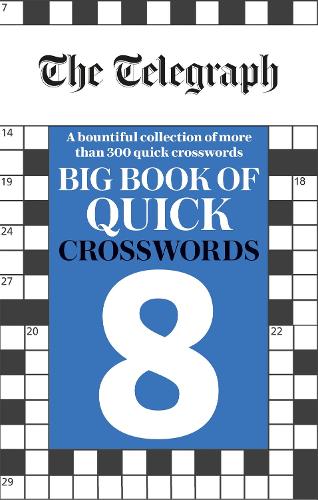 Бумажная книга «The Telegraph Big Book of Quick Crosswords 8», автор Telegraph Media Group - фото №1